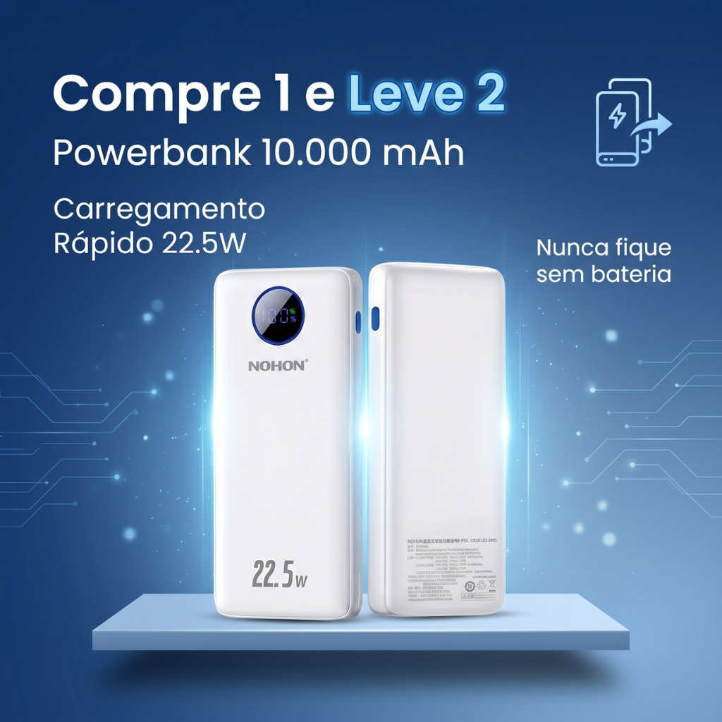 Powerbank Nohon 10.000mAh – Compre 1 e Leve 2 | Nunca Fique Sem Bateria